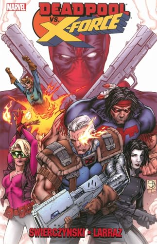 Beispielbild fr Deadpool vs. X-Force zum Verkauf von Books From California