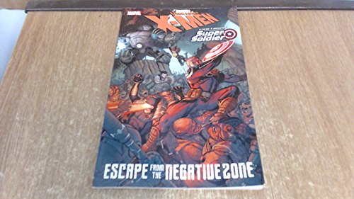 Imagen de archivo de X-Men/Steve Rogers: Escape From the Negative Zone a la venta por HPB-Ruby