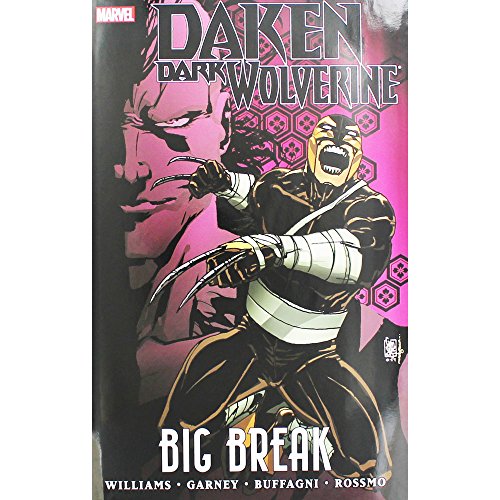 Beispielbild fr Daken: Dark Wolverine - Big Break (Issues 9.1, 10-12) zum Verkauf von WorldofBooks