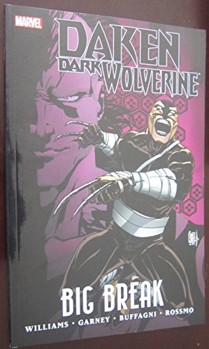 Beispielbild fr Daken: Dark Wolverine: Big Break zum Verkauf von Half Price Books Inc.