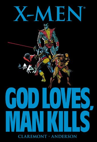 9780785157267: X-Men: God Loves, Man Kills