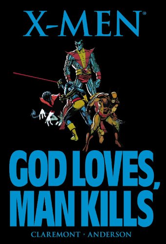 9780785157267: X-MEN: GOD LOVES, MAN KILLS [NEW PRINTING]
