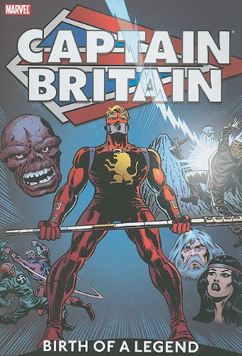 Stock image for Captain Britain 1: Birth of a Legend for sale by GoldenWavesOfBooks