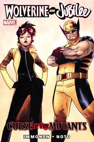 Imagen de archivo de Wolverine and Jubilee: Curse of the Mutants a la venta por Firefly Bookstore