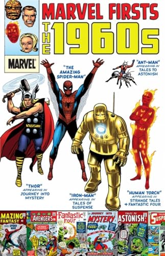 

Marvel Firsts: The 1960s