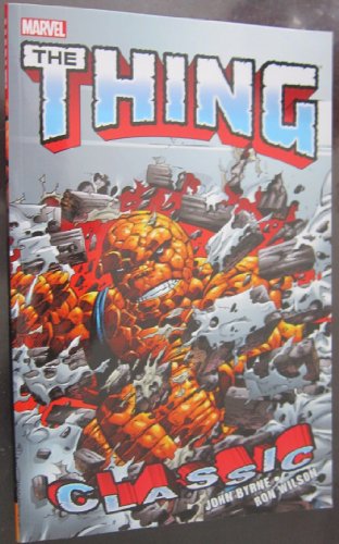 Thing Classic 2 (The Thing, 2) (9780785159797) by Byrne, John; Carlin, Mike; Harras, Bob