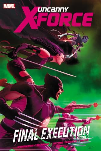 Stock image for Final Execution Book 1 (Uncanny X-Force, Volume 6) for sale by BookOutlet