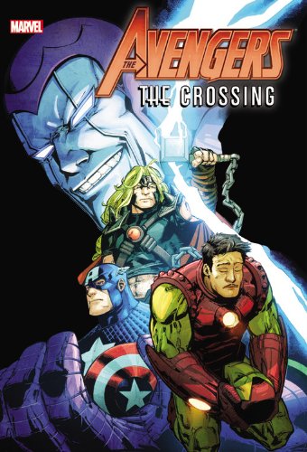 Avengers the Crossing (9780785162032) by Harras, Bob; Kavanagh, Terry; Abnett, Dan; Lanning, Andy; Raab, Dan