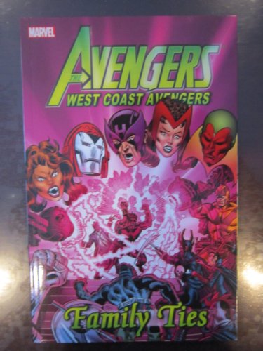 9780785162162: Avengers - West Coast Avengers: Family Ties