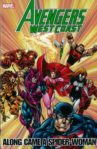 Stock image for Avengers - West Coast Avengers: Along Came A Spider-Woman (Avengers (Marvel Unnumbered)) for sale by Ergodebooks