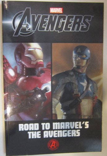 9780785162377: Avengers: Road To Marvel's The Avengers