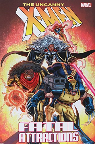 9780785162452: The Uncanny X-men: Fatal Attractions (Uncanny X-Men (Marvel Unnumbered))