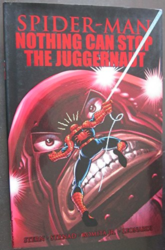 Spider-Man: Nothing Can Stop the Juggernaut (9780785162636) by Roger Stern; Jan Strnad