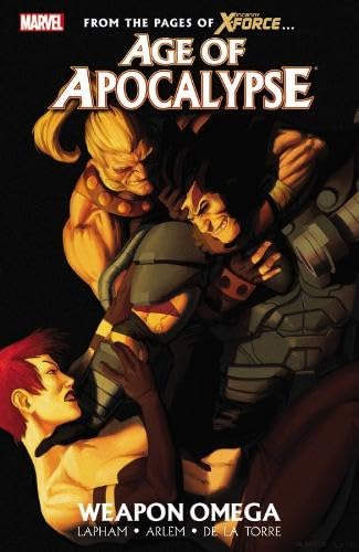 Age of Apocalypse 2: Weapon Omega (9780785163046) by Lapham, Dave
