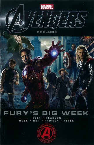 Imagen de archivo de Marvel's the Avengers Prelude : Fury's Big Week a la venta por Better World Books