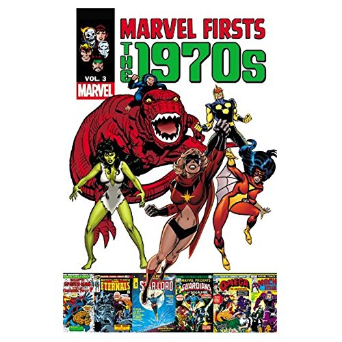 Imagen de archivo de Marvel Firsts: The 1970s - Volume 3 a la venta por Ergodebooks