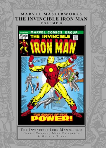 Marvel Masterworks: The Invincible Iron Man 8 (9780785166238) by Conway, Gerry; Friedrich, Mike; Kanigher, Robert; Friedrich, Gary; Thomas, Roy