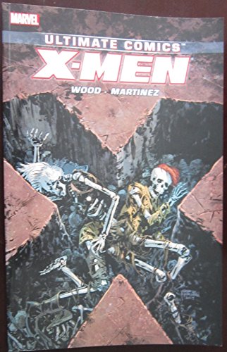 Stock image for Ultimate Comics X-Men by Brian Wood Volume 3 for sale by PlumCircle