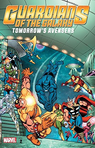 Stock image for Guardians of the Galaxy: Tomorrow's Avengers, Vol. 2 for sale by HPB-Emerald