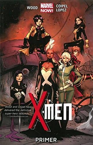 9780785168003: X-Men Volume 1: Primer (Marvel Now)