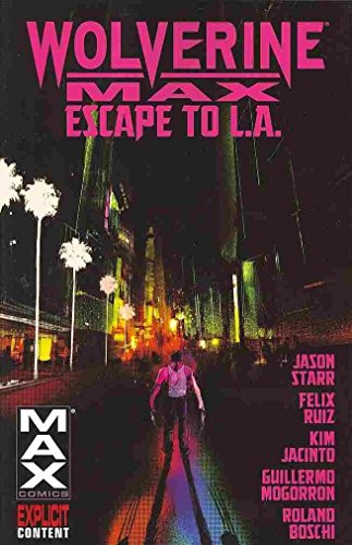 Imagen de archivo de Wolverine Max Volume 2 : Escape to L. A. a la venta por Mahler Books