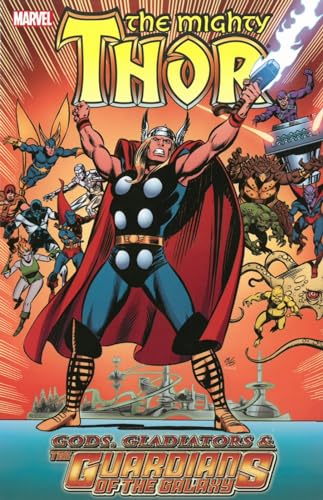 Beispielbild fr Thor: Gods, Gladiators & The Guardians of the Galaxy (Thor (Marvel Paperback)) zum Verkauf von WorldofBooks