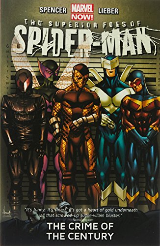 9780785184959: SUPERIOR FOES OF SPIDER-MAN 02 CRIME CENTURY: The Crime of the Century (The Superior Foes of Spider-Man, 2)