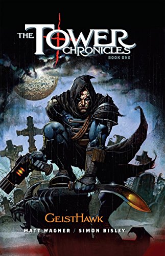 Imagen de archivo de The Tower Chronicles Book One: Geisthawk a la venta por ThriftBooks-Atlanta