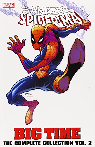 Stock image for Spider-Man: Big Time: The Complete Collection Volume 2 (Amazing Spider-Man (Paperback Unnumbered)) for sale by HPB-Diamond