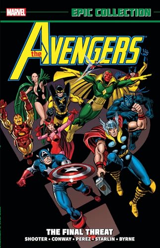 Stock image for The Avengers: The Final Threat (Epic Collection Volume 9, 1976-1977, Avengers #150-166, Annual #6-7, Super-Villain Team-Up #9, and Marvel Two-In-One Annual #2)) for sale by Outer Print