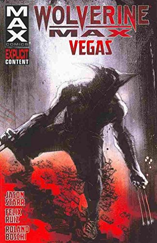 Imagen de archivo de Wolverine Max: Vegas Vol 3 a la venta por Magers and Quinn Booksellers