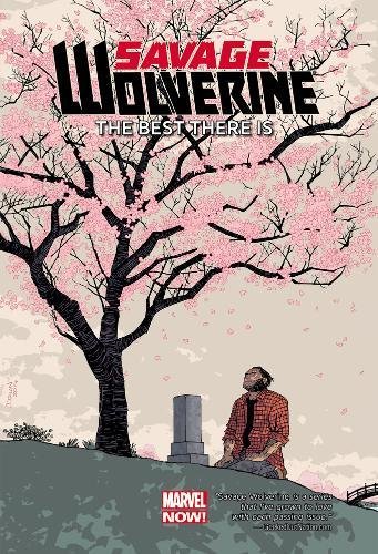 9780785189657: Savage Wolverine Volume 4: The Best There Is (Marvel Now)