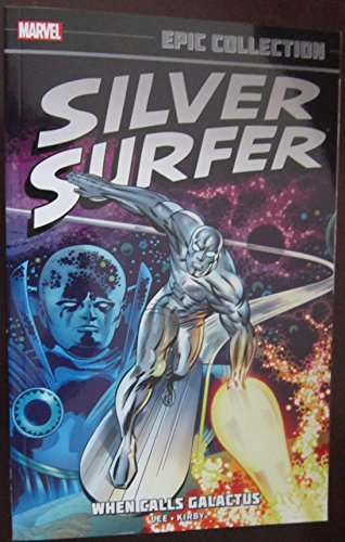 9780785190028: Silver Surfer Epic Collection: When Calls Galactus