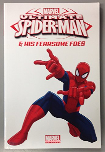 Imagen de archivo de Marvel - Ultimate Spider- Man & His Fearsome Foes a la venta por Better World Books