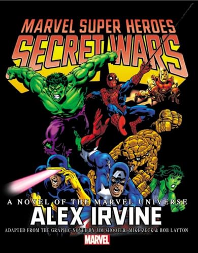 

Marvel Super Heroes Secret Wars: A Novel of the Marvel Universe