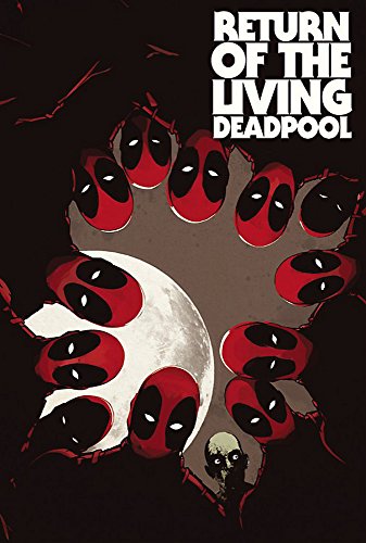 Stock image for Return of the Living Deadpool for sale by Goodwill of Colorado