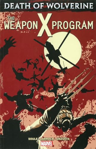 Stock image for Death of Wolverine : The Weapon X Program for sale by Better World Books