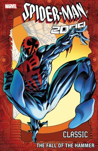 Stock image for Spider-Man 2099 Classic Volume 3: The Fall of the Hammer for sale by The Book Spot