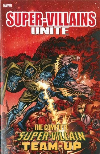 Beispielbild fr Super-Villains Unite: Vhe Complete Super-Villain Team-Up zum Verkauf von Grumpys Fine Books