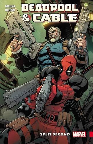 Stock image for Deadpool And Cable Split Second (Deadpool & Cable) for sale by Goldstone Books