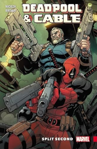 Stock image for Deadpool and Cable : Split Second for sale by Better World Books
