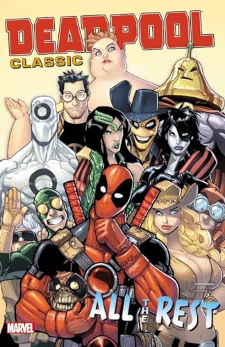 9780785196907: DEADPOOL CLASSIC 15 ALL REST: All the Rest