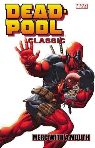 Deadpool Classic Vol. 11 : Merc with a Mouth