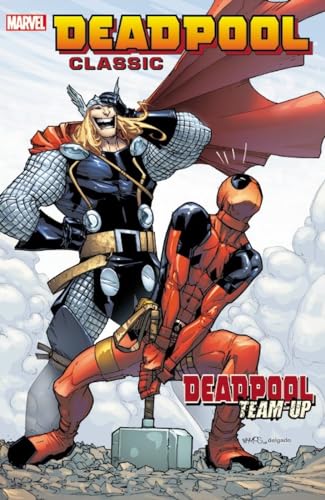 9780785197324: Deadpool Classic 13: Deadpool Team-Up