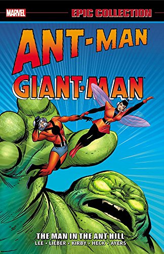 Stock image for Ant-Man/Giant-Man Epic Collection: The Man in the Ant Hill (Epic Collection: Ant-Man Giant-Man) for sale by Ergodebooks