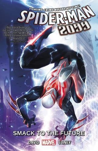 Beispielbild fr Spider-Man 2099 Vol. 3: Smack to the Future zum Verkauf von Books From California
