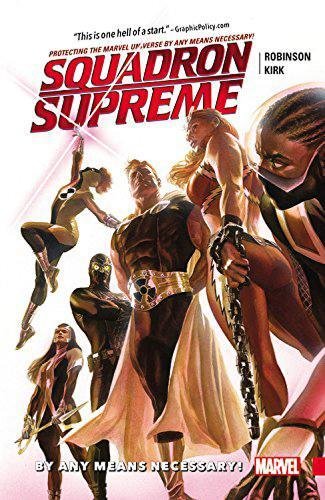 Stock image for Squadron Supreme Vol. 1: By Any Means Necessary! for sale by HPB-Ruby
