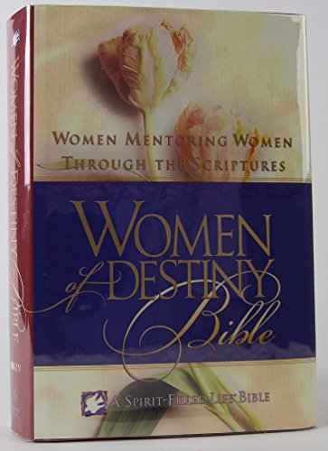 9780785200000: Women of Destiny Bible: Women Mentoring Women Through the Scriptures