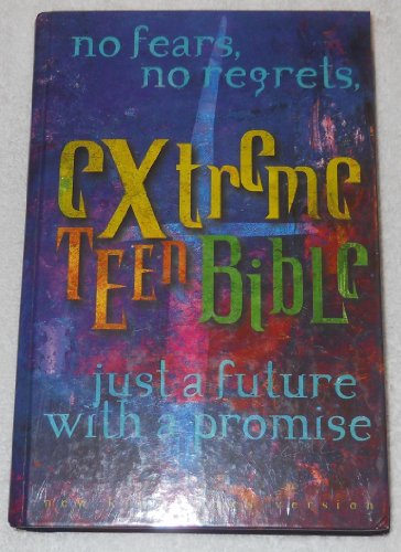9780785200819: Extreme Teen Bible: No Fears, No Regrets (Extreme for Jesus)