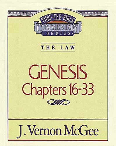 Beispielbild fr Thru the Bible Commentary: Genesis Chapters 16-33 zum Verkauf von Wonder Book